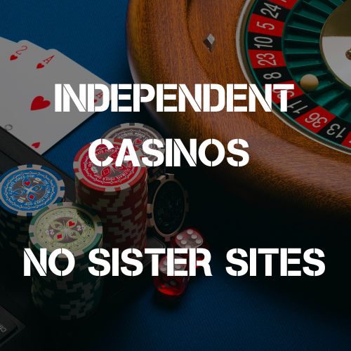 Exploring the World of Independent Casinos 641452534
