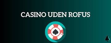 Udenlandsk Casino Uden ROFUS - Fordele og Ulemper
