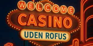 Udforsk Casino Uden ROFUS - Spil Frit og Trygt Udforsk Casino Uden ROFUS - Spil Frit og Trygt